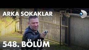 Arka Sokaklar 548.Bölüm Fragmanı