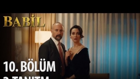 Babil 10.Bölüm 2.Fragmanı