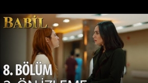 Babil 8. Bölüm 2. Önizleme