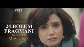 Benim Adım Melek 24.Bölüm Fragmanı