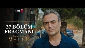 Benim Adım Melek 27.Bölüm Fragmanı