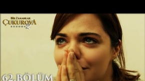 Bir Zamanlar Çukurova 62.Bölüm 2.Fragmanı
