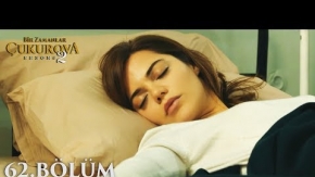 Bir Zamanlar Çukurova 62.Bölüm Fragmanı