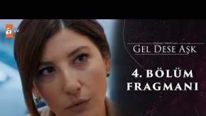 Gel Dese Aşk 4.Bölüm Fragmanı