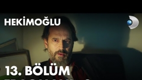 Hekimoğlu 13.Bölüm 2.Fragmanı