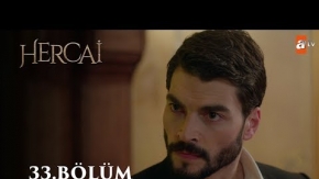 Hercai 33.Bölüm Fragmanı