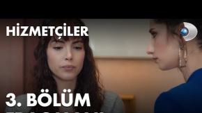 Hizmetçiler 3.Bölüm Fragmanı