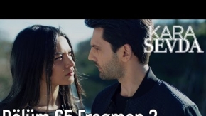 Kara Sevda 65. Bölüm 2. Fragman