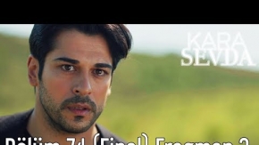 Kara Sevda 74. Bölüm (Final) 3. Fragman