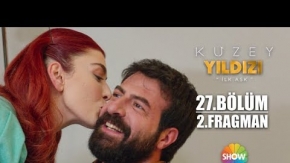 Kuzey Yıldızı İlk Aşk 27.Bölüm 2.Fragmanı