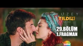 Kuzey Yıldızı İlk Aşk 29.Bölüm Fragmanı