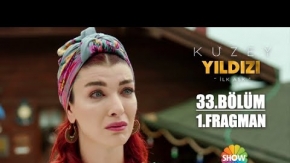 Kuzey Yıldızı İlk Aşk 33.Bölüm Fragmanı