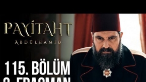 Payitaht Abdülhamid 115.Bölüm 2.Fragmanı