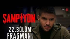 Şampiyon 22.Bölüm Fragmanı