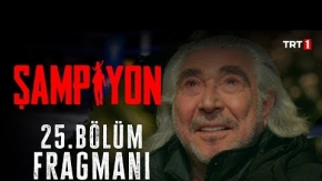 Şampiyon 25.Bölüm Fragmanı