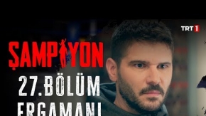 Şampiyon 27.Bölüm Fragmanı