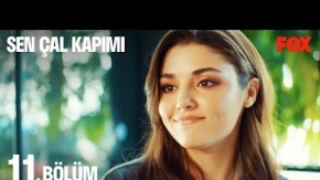 Sen Çal Kapımı 11.Bölüm Fragmanı