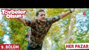 Tövbeler Olsun 9.Bölüm Fragmanı