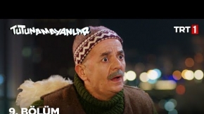 Tutunamayanlar 9.Bölüm 2.Fragmanı
