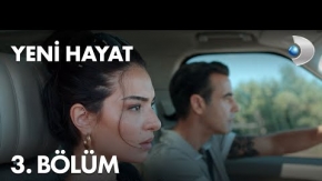 Yeni Hayat 3. Bölüm 2. Fragmanı