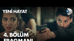 Yeni Hayat 4.Bölüm Fragmanı